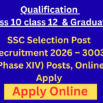 SSC Selection Post Recruitment 2026: Apply Online for 3003 Phase XIV Vacancies